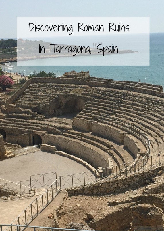 Visiting Tarragona - one of Spain's most important Roman sites