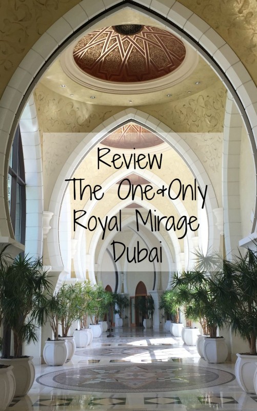 Review of the One&Only Royal Mirage in Dubai