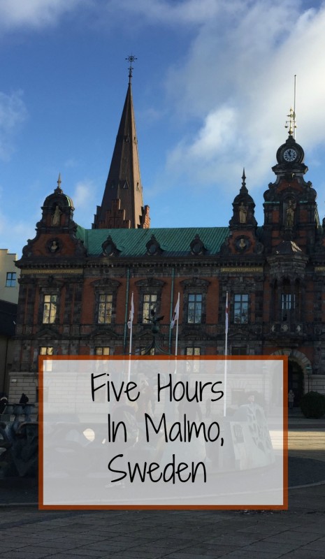 How to spend five hours in Malmo, Sweden. Things to do in Malmo