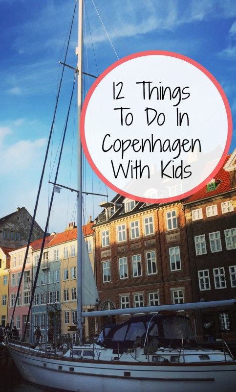 12 Things To Do In Copenhagen With Kids
