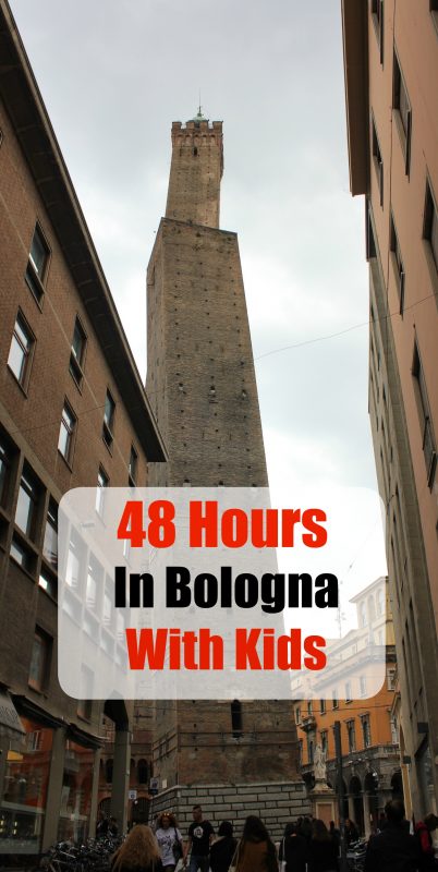 48 Hours In Bologna With Kids