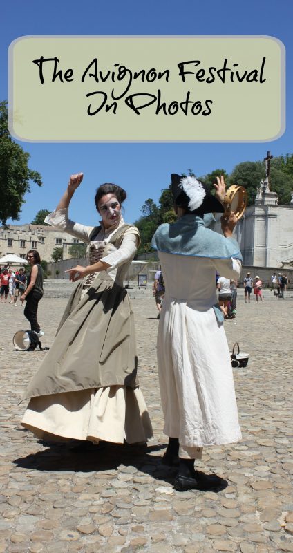We stumbled across the famous Avignon Festival by accident. Here's what we saw on the streets of Avignon, France