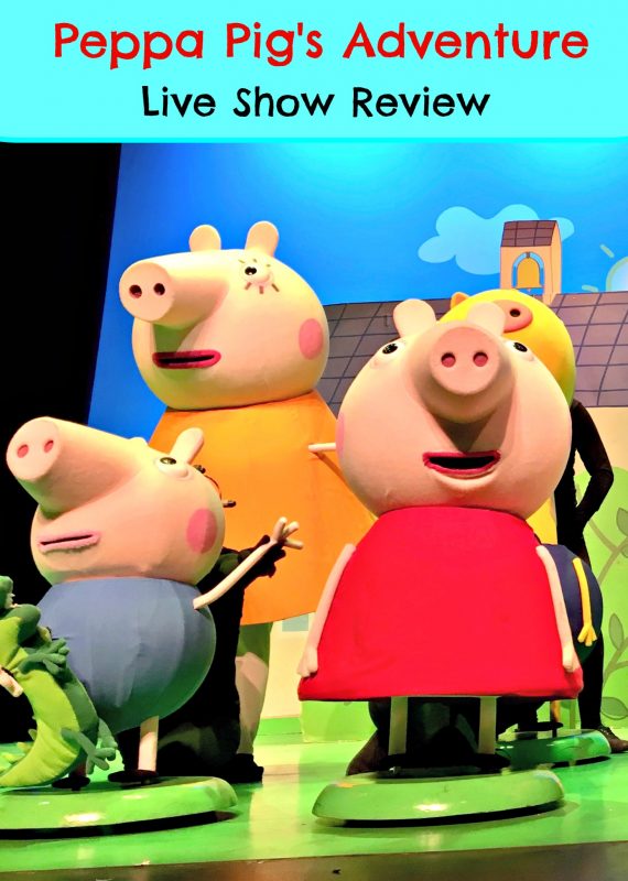 Peppa Pig's Adventure: Review of the theatre live show and verdict from a 5 year old