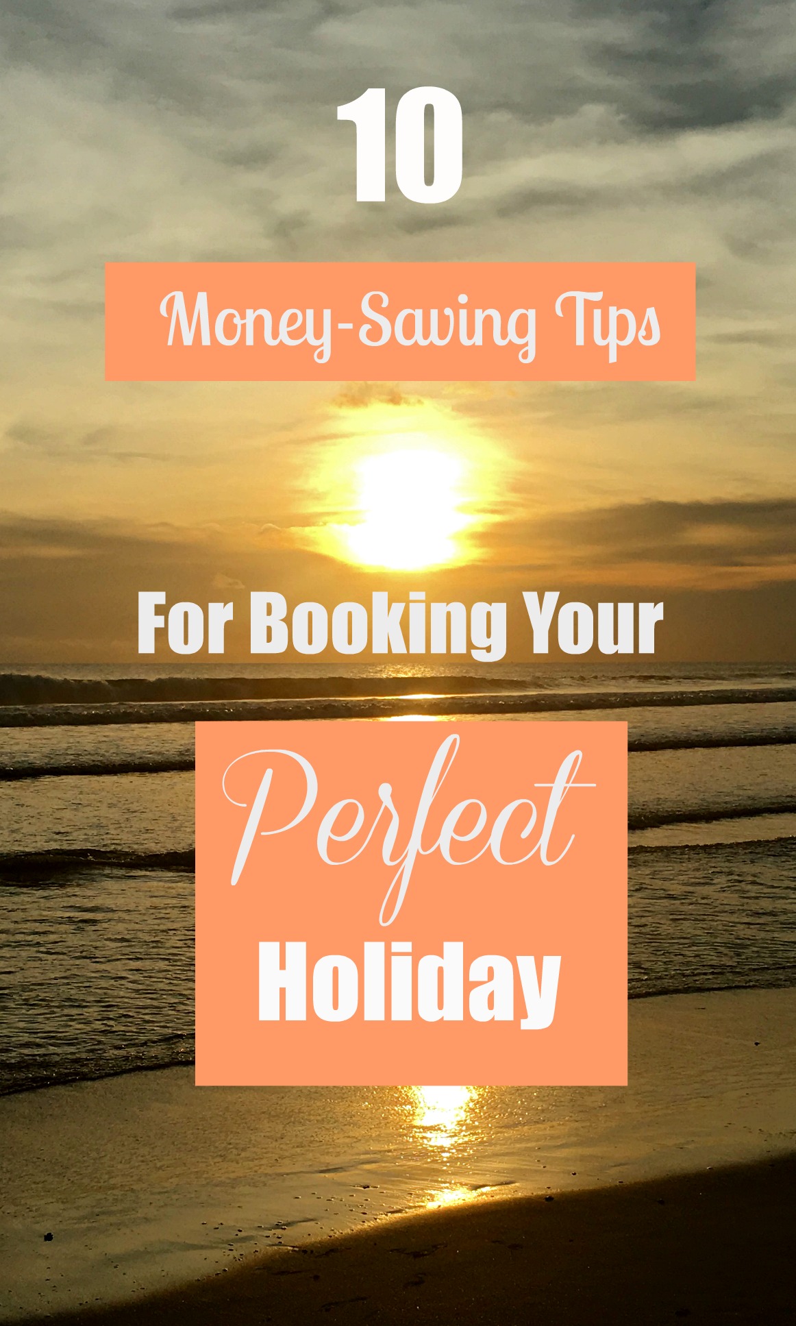 10 money-saving tips for booking your perfect holiday